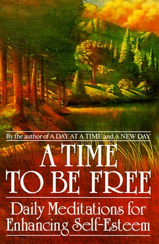 9780553352030: A Time to Be Free: Daily Meditations for Enhancing Self-Esteem