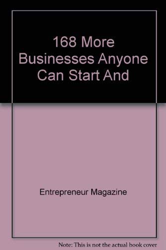 Beispielbild fr 168 More Businesses Anyone Can Start And zum Verkauf von Robinson Street Books, IOBA