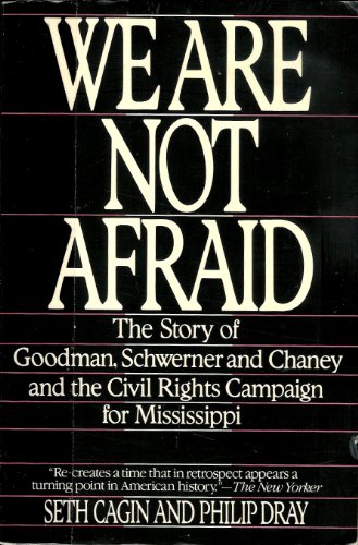 9780553352528: We Are Not Afraid: The Story of Goodman, Schwerner, and Chaney and the Civil Rights Campaign for Mississippi