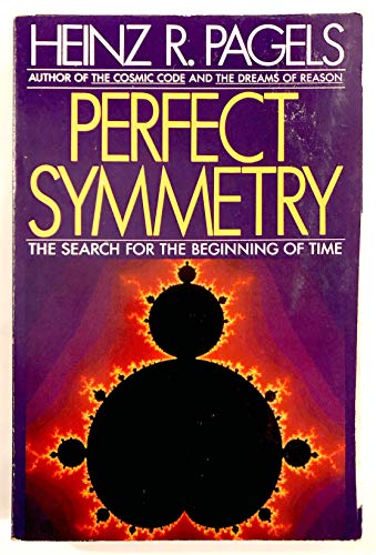 Beispielbild fr Perfect Symmetry : The Search for the Beginning of Time zum Verkauf von Better World Books