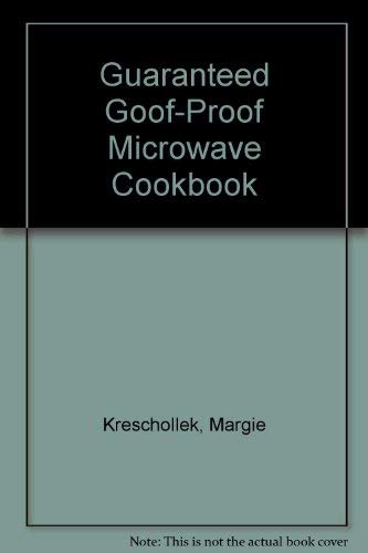 9780553352559: The Guaranteed Goof-Proof Microwave Cookbook for Kids