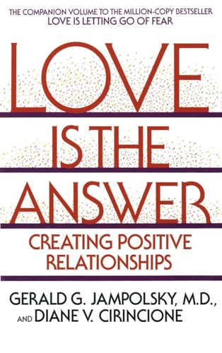 9780553352689: Love Is the Answer: Creating Positive Relationships