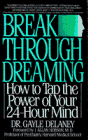 Beispielbild fr Breakthrough Dreaming zum Verkauf von Wonder Book
