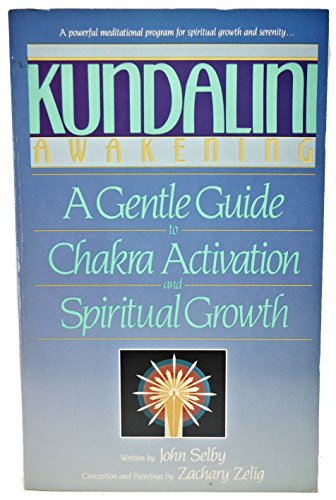 Beispielbild fr Kundalini Awakening: A Gentle Guide to Chakra Activation and Spiritual Growth zum Verkauf von Wonder Book