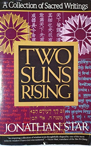 Stock image for Two Suns Rising : A Collection of Sacred Writings for sale by Better World Books