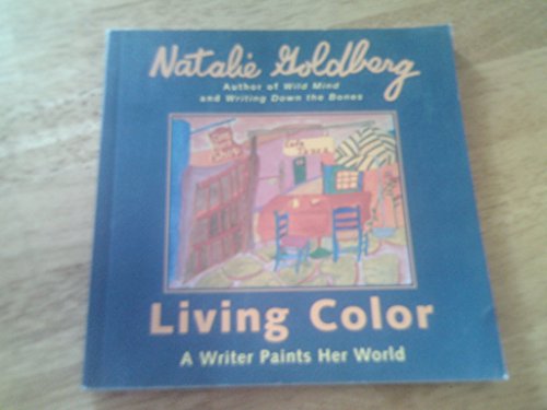 Beispielbild fr Living Color: A Writer Paints Her World zum Verkauf von SecondSale