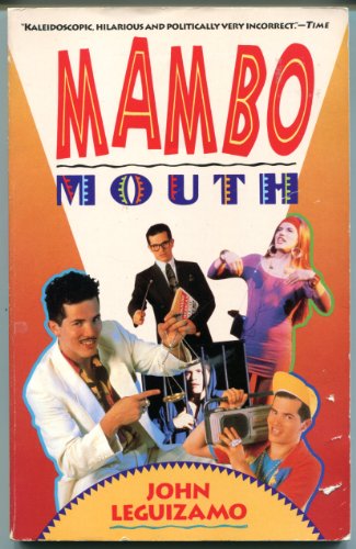 Mambo Mouth (9780553370874) by Leguizamo, John