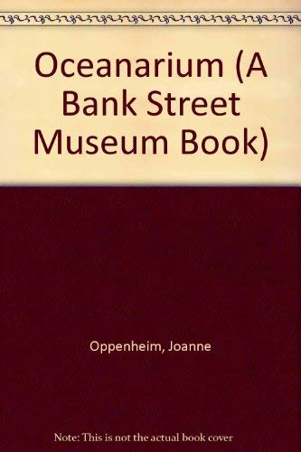 9780553371284: Oceanarium (Bank Street Museum Book)