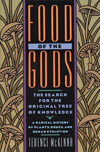 9780553371307: Food of the Gods: The Search for the Original Tree of Knowledge A Radical History of Plants, Drugs, and Human Evolution