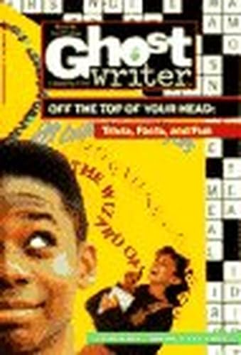 Stock image for OFF THE TOP OF YOUR HEAD: TRIVIA, FACTS (Ghostwriter) for sale by Wonder Book