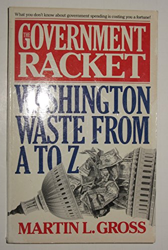 Imagen de archivo de The Government Racket a la venta por Your Online Bookstore