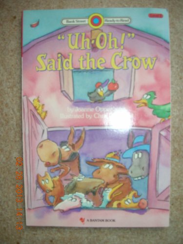 Imagen de archivo de UH-OH ! SAID THE CROW (Bank Street Read-To-Read Level 2) a la venta por Ergodebooks