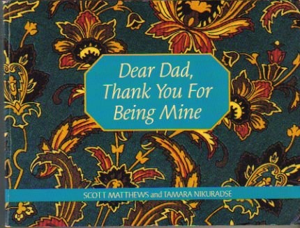 Stock image for Dear Dad, Thank You for Being Mine for sale by Wonder Book