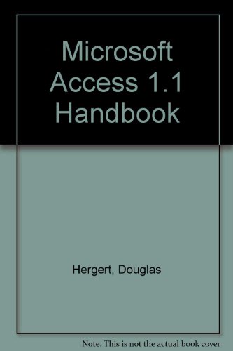 Microsoft Access 1.1 Handbook (9780553372489) by Hergert, Douglas A