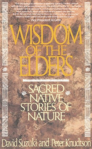 Beispielbild fr Wisdom of the Elders: Sacred Native Stories of Nature zum Verkauf von Dream Books Co.