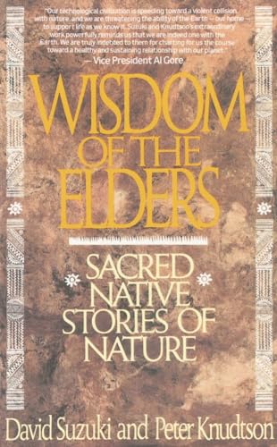 Imagen de archivo de Wisdom of the Elders: Sacred Native Stories of Nature a la venta por Dream Books Co.