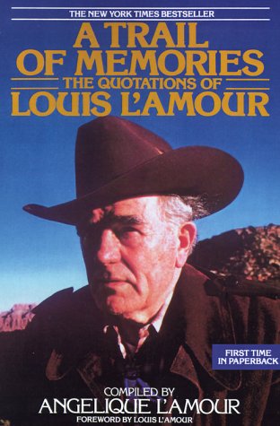 9780553373035: A Trail of Memories: The Quotations of Louis L'Amour