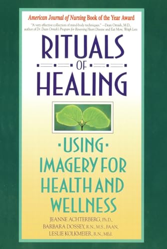 9780553373479: Rituals Of Healing: Using Imagery for Health and Wellness