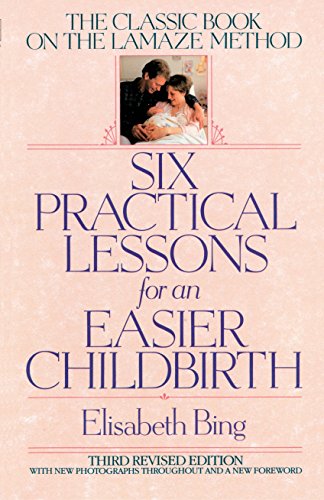 9780553373691: Six Practical Lessons Childbirth: The Classic Book on the Lamaze Method