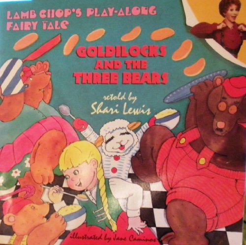 Beispielbild fr GOLDILOCKS AND THE THREE BEARS (Lamb Chops Play Along Fairy Tales) zum Verkauf von SecondSale