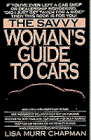 Beispielbild fr Savvy Woman's Guide to Autos zum Verkauf von BookHolders