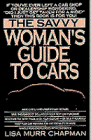 Imagen de archivo de Savvy Woman's Guide to Autos a la venta por BookHolders