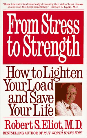 9780553374179: From Stress to Strength: How to Lighten Your Load and Save Your Life