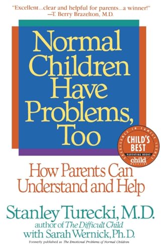 Stock image for Normal Children Have Problems, Too : How Parents Can Understand and Help (A Child Magazine Best Parenting Book) for sale by Wonder Book
