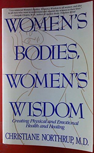 9780553374667: Women's Bodies, Women's Wisdom: Creating Physical and Emotional Health and Healing