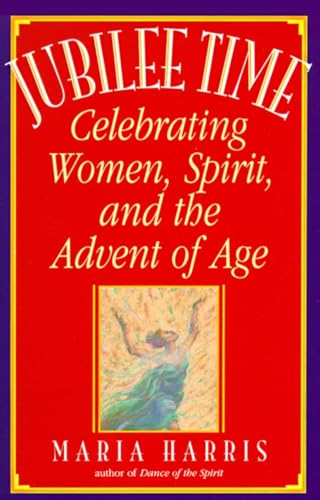 Beispielbild fr Jubilee Time : Celebrating Women, Spirit, and the Advent of Age zum Verkauf von Better World Books