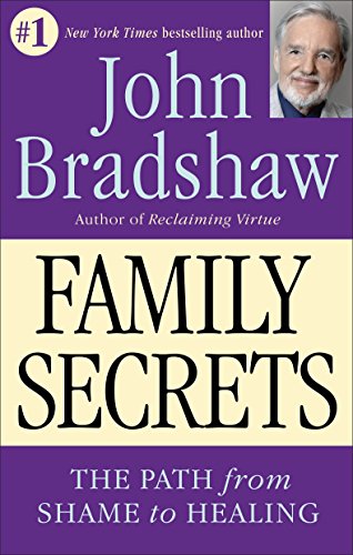 9780553374988: Family Secrets: The Path from Shame to Healing