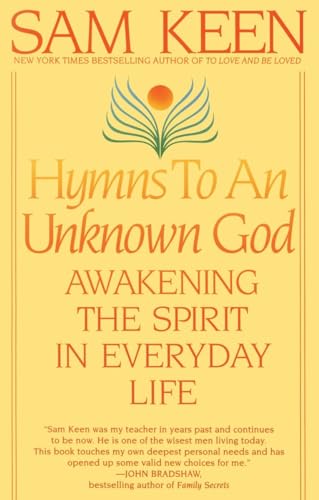 Stock image for Hymns To An Unknown God: Awakining the Spirit in Everyday Life for sale by Your Online Bookstore