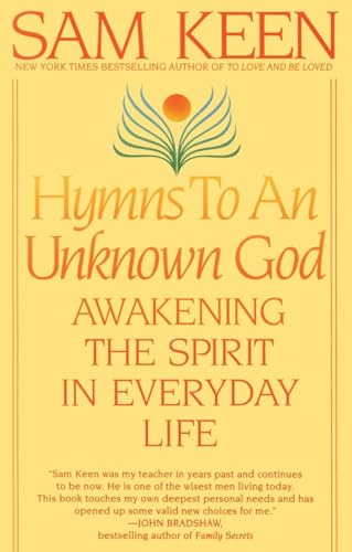 Stock image for Hymns To An Unknown God: Awakining the Spirit in Everyday Life for sale by SecondSale