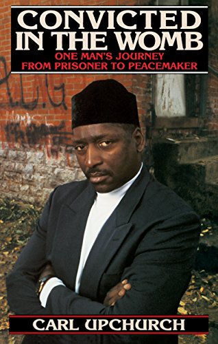 9780553375206: Convicted in the Womb: One Man's Journey from Prisoner to Peacemaker