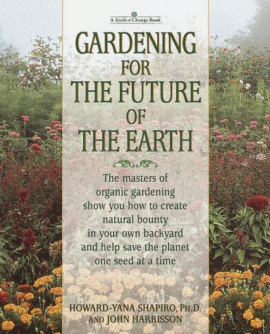 Imagen de archivo de Gardening for the Future of the Earth a la venta por Open Books