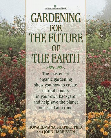 Stock image for Gardening for the Future of the Earth for sale by Open Books
