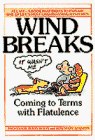 Imagen de archivo de Wind Breaks: Coming To Terms With Flatulence a la venta por Wonder Book