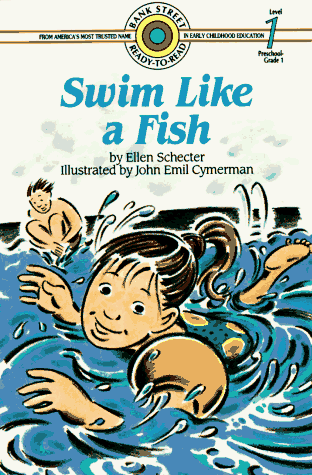 Imagen de archivo de Swim Like a Fish (Bank Street Level 1) a la venta por ThriftBooks-Atlanta