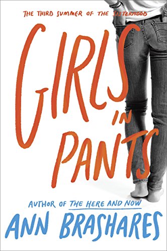 Beispielbild fr Girls in Pants (Sisterhood of Traveling Pants, Book 3) zum Verkauf von Wonder Book