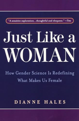 Beispielbild fr Just Like a Woman : How Gender Science Is Redefining What Makes Us Female zum Verkauf von Better World Books