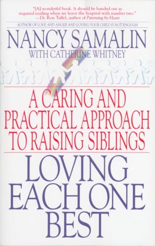 Beispielbild fr Loving Each One Best: A Caring and Practical Approach to Raising Siblings zum Verkauf von Wonder Book