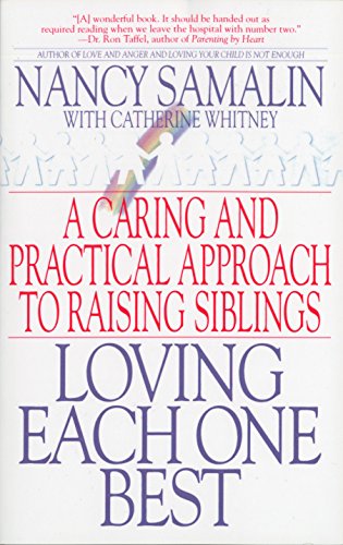 9780553378344: Loving Each One Best: A Caring and Practical Approach to Raising Siblings