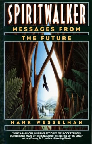 Beispielbild fr Spiritwalker : Messages from the Future zum Verkauf von Eagle Eye Books