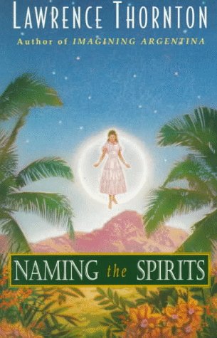 Imagen de archivo de Naming the Spirits a la venta por Thomas F. Pesce'