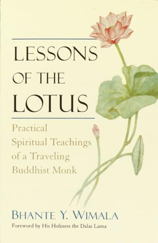 Imagen de archivo de Lessons of the Lotus: Practical Spiritual Teachings of a Travelling Buddhist Monk a la venta por Your Online Bookstore