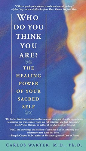 Imagen de archivo de Who Do You Think You Are? The Healing Power of Your Sacred Self a la venta por Wonder Book