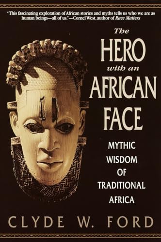 9780553378689: The Hero with an African Face: Mythic Wisdom of Traditional Africa