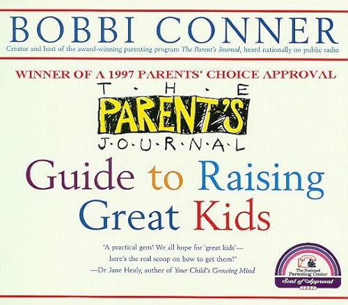 The Parent's Journal Guide to Raising Great Kids