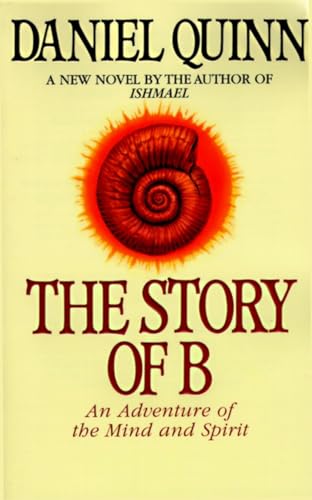 Beispielbild fr The Story of B (Ishmael Series) zum Verkauf von Orion Tech