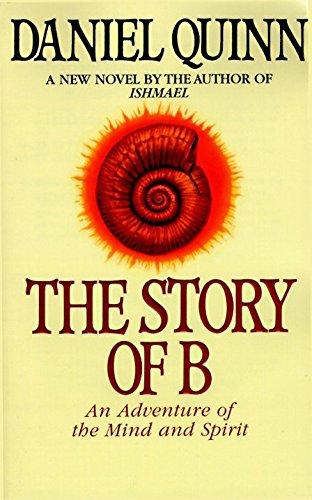 Imagen de archivo de The Story of B (Ishmael Series) a la venta por Orion Tech